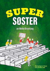 Supersøster av Mette Brantzeg (Ebok)