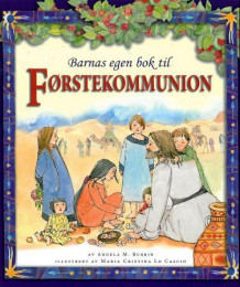 Barnas egen bok til førstekommunion av Angela M. Burrin (Innbundet)