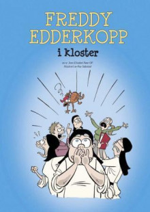 Freddy Edderkopp i kloster av Ane-Elisabet Røer (Innbundet)