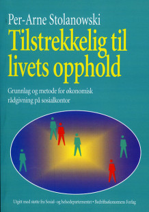 Tilstrekkelig til livets opphold av Per-Arne Stolanowski (Heftet)