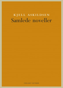 Samlede noveller av Kjell Askildsen (Innbundet)