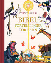Bibelfortellinger for barn av Svein Tindberg (Innbundet)