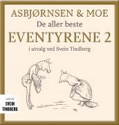 Asbjørnsen og Moe av Peter Christen Asbjørnsen og Jørgen Moe (Nedlastbar lydbok)