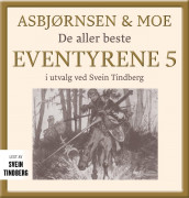 Asbjørnsen og Moe av Peter Christen Asbjørnsen og Jørgen Moe (Nedlastbar lydbok)