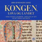 Kongen, lova og landet av Jørn Øyrehagen Sunde (Nedlastbar lydbok)