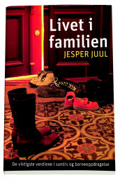 Livet i familien av Jesper Juul (Heftet)