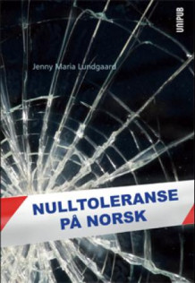 Nulltoleranse på norsk av Jenny Maria Lundgaard (Heftet)