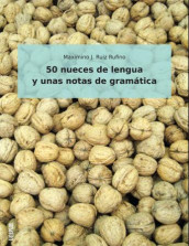 50 nueces de lengua y unas notas de gramática av Maximino J. Ruiz Rufino (Heftet)