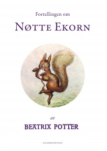 Fortellingen om Nøtte Ekorn av Beatrix Potter (Innbundet)