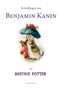 Fortellingen om Benjamin Kanin av Beatrix Potter (Ebok)