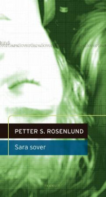 Sara sover av Petter S. Rosenlund (Innbundet)