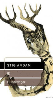 Hundedagar ; ID : skådespel av Stig Amdam (Innbundet)