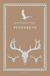 Pionerene av James Fenimore Cooper (Innbundet)