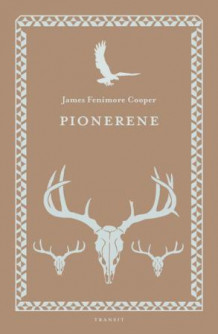 Pionerene av James Fenimore Cooper (Innbundet)