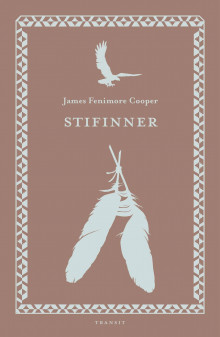 Stifinner, eller Innlandshavet av James Fenimore Cooper (Innbundet)
