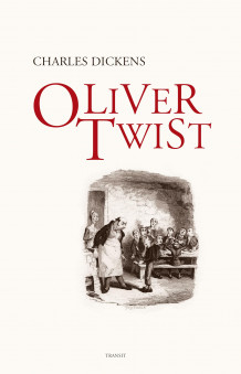 Oliver Twist, eller En fattiggutts liv og levnet av Charles Dickens (Innbundet)
