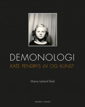 Demonologi av Marie Laland Ekeli og Kate Pendry (Innbundet)