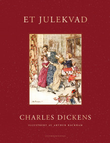 Et julekvad av Charles Dickens (Innbundet)