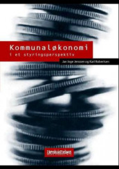 Kommunaløkonomi av Jan Inge Jenssen og Karl Robertsen (Heftet)