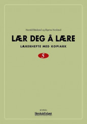 Lær deg å lære 5 av Harald Båsland og Bjarne Hovland (Spiral)