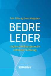 Bedre leder av Svein Helgesen og Tom Tiller (Heftet)
