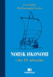 Norsk økonomi i det nittende århundre av Ola Honningdal Grytten og Fritz Hodne (Innbundet)