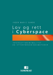 Lov og rett i cyberspace av Inger Marie Sunde (Heftet)