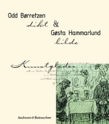 Odd Børretzen og Gøsta Hammarlund av Camilla Lund og Odd Børretzen (Innbundet)