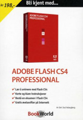 Bli kjent med Adobe Flash CS4 professional av Geir Juul Aslaugberg (Heftet)
