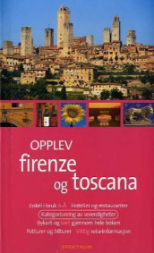 Opplev Firenze og Toscana av Tim Jepson (Heftet)