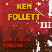 Den tredje tvilling av Ken Follett (Lydbok-CD)