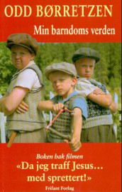 Min barndoms verden av Odd Børretzen (Heftet)