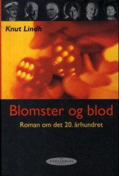 Blomster og blod av Knut Lindh (Innbundet)