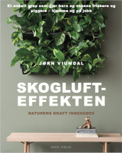 Skogluft effekten av Christian Heyerdahl og Jørn Viumdal (Innbundet)
