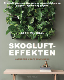 Skogluft effekten av Jørn Viumdal og Christian Heyerdahl (Innbundet)