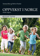 Oppvekst i Norge av Halvor Fauske og Tormod Øia (Heftet)