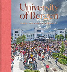 University of Bergen av Åse Tveitnes og Eva Røyrane (Innbundet)