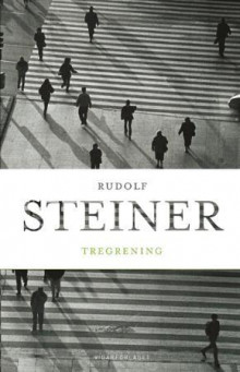 Tregrening av Rudolf Steiner (Innbundet)