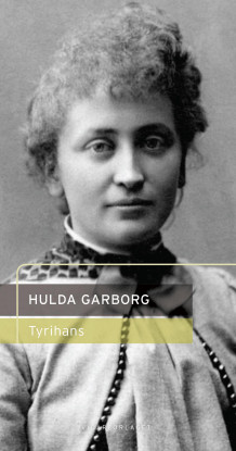 Tyrihans av Anne Helgesen, Petra J. Helgesen og Hulda Garborg (Innbundet)