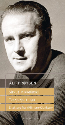 Godt nytt år ; Gulbrand i Lia ; Blomsterkransen ; Godt humør på loftet ; Kjerringa og spikersuppa ; Sirkus Mikkelikski ; Teskjekjerringa av Anne Helgesen og Alf Prøysen (Innbundet)