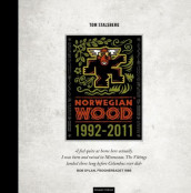 Norwegian Wood 1992-2011 av Tom Stalsberg (Innbundet)
