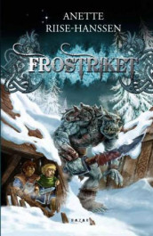 Frostriket av Anette Riise-Hanssen (Innbundet)