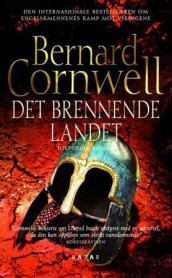 Det brennende landet av Bernard Cornwell (Heftet)