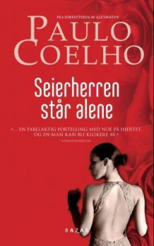 Seierherren står alene av Paulo Coelho (Ebok)