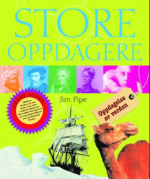 Store oppdagere av Jim Pipe (Heftet)