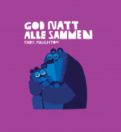 God natt alle sammen av Chris Haughton (Innbundet)