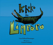 Kroko fra Limpopo av Lene Helland Rønningen (Innbundet)