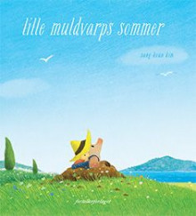 Lille muldvarps sommer av Sang-Keun Kim (Innbundet)