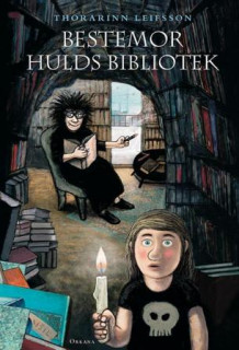 Bestemor Hulds bibliotek av Thórarinn Leifsson (Innbundet)