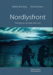 Nordlysfront av Mette Bunting og Toril Jenssen (Innbundet)